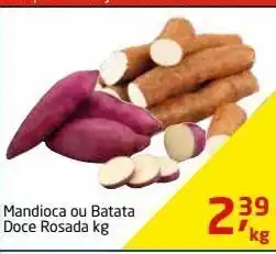 Mandioca ou batata doce rosada kg