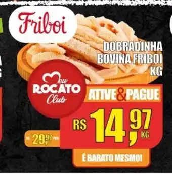 Rocato Supermercados Dobradinha Bovina Friboi 1kg oferta