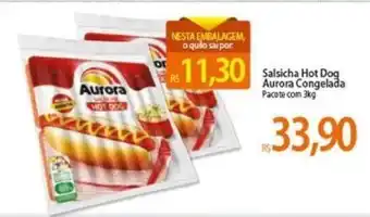 Atacadão Salsicha Hot Dog Aurora Congelado 3kg oferta