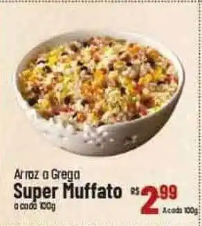 Muffato Arroz a grega super muffato oferta