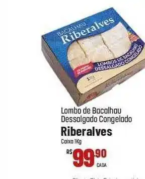 Muffato Lombo de bacalhau dessalgado congelado riberalves oferta