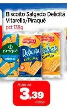 Nordestão Biscoito salgado delicitá vitarella-piraquê oferta