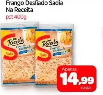 Nordestão Frango desfiado sadia na receita pct oferta