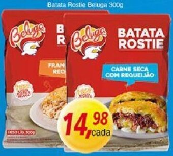 Batata Rostie Beluga 300g