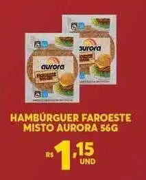Atacadão Centro Sul Hambúrguer faroeste misto aurora oferta