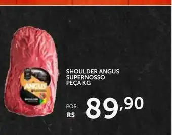 Super Nosso Shoulder angus supernosso peça kg oferta