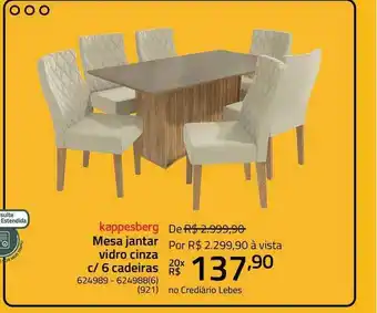 Lojas Lebes Mesa Jantar Vidro Cinza C 6 Cadeiras Kappesberg oferta