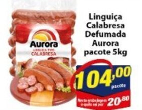 Vencedor Atacadista Linguica Calabresa Defumada Aurora pacote 5kg oferta