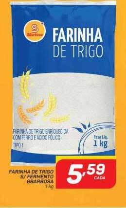 GBarbosa Farinha de trigo s fermento gbarbosa oferta