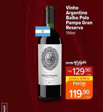Perini Vinho argentino balbo polo pampa gran reserva oferta