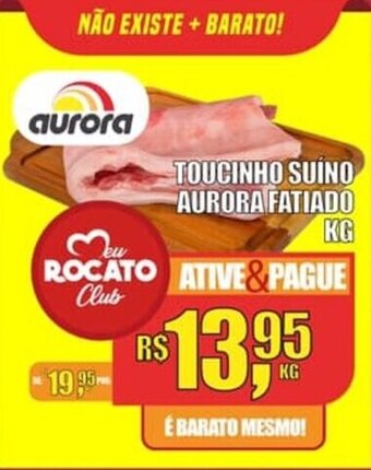 Rocato Supermercados Toucinho Suino Aurora Fatiado 1kg oferta