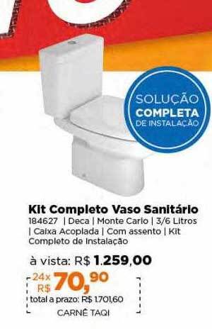 Lojas TaQi Kit completo vaso sanitário oferta