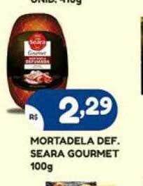 Bramil Supermercados Mortadela def. seara gourmet oferta