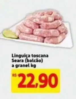 Extra Supermercado Linguica Toscana Seara (balcao) a granel 1kg oferta