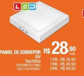 Milium Painel de sobrepor 6w taschibra oferta
