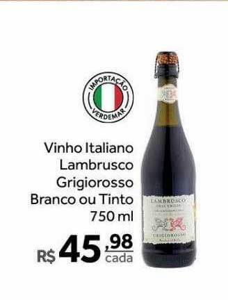 Verdemar Supermercado Vinho italiano lambrusco grigiorosso branco ou tinto oferta