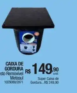 Caixa de gordura metasul