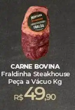 Peg Pese Carne bovina fraldinha steakhouse peça a vacuo kg oferta