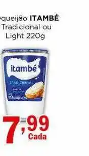 Supermercados Mundial Requeijão itambé tradicional ou light oferta