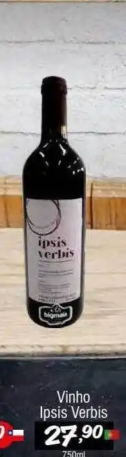 Big Mais Supermercados Vinho ipsis verbis oferta