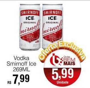 Supermercado Bem Barato Vodka smirnoff ice oferta