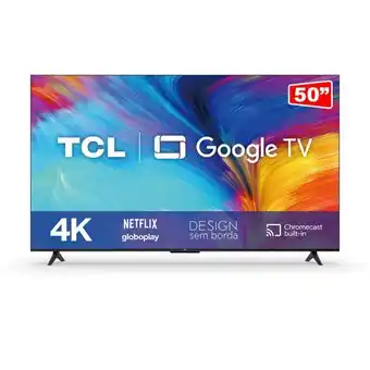 Fujioka Smart tv tcl led 50" 4k uhd 50p635 google tv, comando de voz | preto oferta