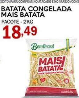 Decisão Atacarejo Batata congelada mais batata oferta