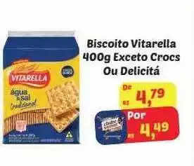 Biscoito vitarella exceto crocs ou delicitá