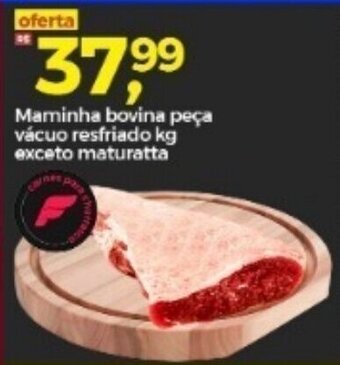 Frangolândia Maminha Bovina peca vacuo resfriada 1kg exceto maturatta oferta