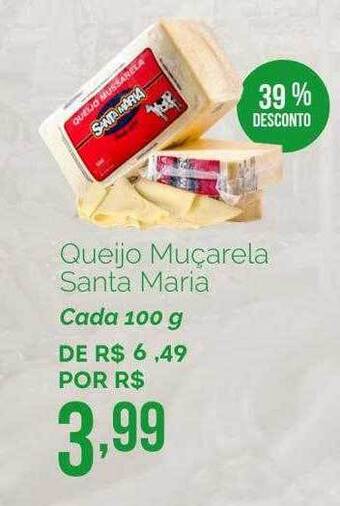 Oba Hortifruti Queijo muçarela santa maria 39% desconto oferta