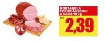 Mortadela Perdigao Ouro a cada 100g