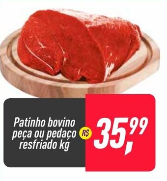 Patinho Bovino peca ou pedaco resfriado 1kg