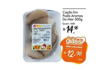 Giassi Supermercados Cação Em Posta Aromas Do Mar 500g oferta