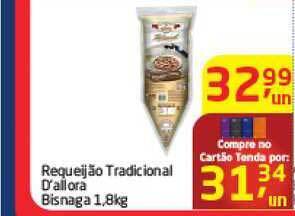 Tenda Atacado Requeijão Tradicional D'allora Bisnaga 1.8kg oferta
