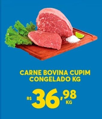 Atacadão Centro Sul Carne Bovina Cupim Cong. 1kg oferta