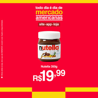 Lojas Americanas Nutella 350g oferta