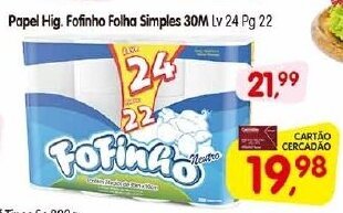 Cercadão Papel hig. Fofinho Folha Simples 30m lv 24 pg 22 oferta