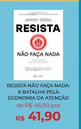 Livraria Leitura Resista Não Faça Nada A Batalha Pela Economia Da Atenção oferta