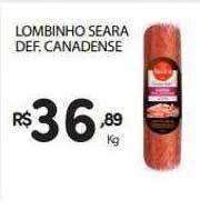 Supermercado Vitorino Lombinho seara def. canadense oferta