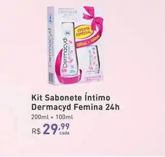 Kit Sabonete íntimo Dermacyd Femina 24h 200ml + 100ml