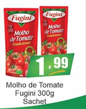 Dubom Supermercados Molho de tomate fugini 300g sachet oferta