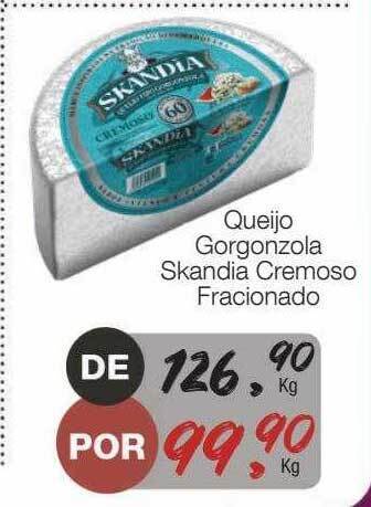 Supermercado Dalben Queijo gorgonzola skandia cremoso fracionado oferta