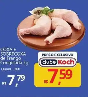 Supermercados Koch Coxa e sobrecoxa de frango congelada kg oferta