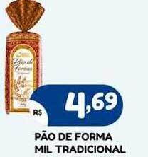 Bramil Supermercados Pão de forma mil tradicional oferta