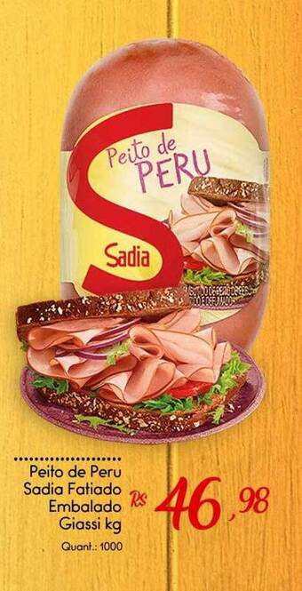 Giassi Supermercados Peito de peru sadia fatiado embalado giassi oferta