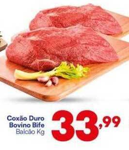 Barracão Supermercado Coxão duro bovino bife oferta