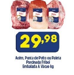 Arena Atacado Acem, Ponta de Peito ou Paleta Porcionado Friboi Embalado a vacuo 1kg oferta