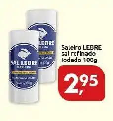 Supermercados Nori Saleiro Lebre Sal Refinado Iodado 100g oferta