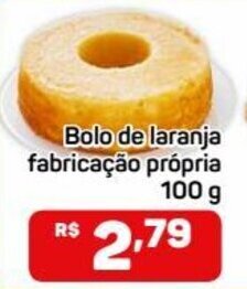Compre Bem Bolo de laranja farbricacao propria 100g oferta