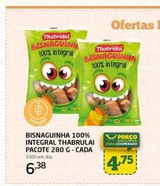 Cooper Bisnaguinha 100% integral thabrulai cada oferta